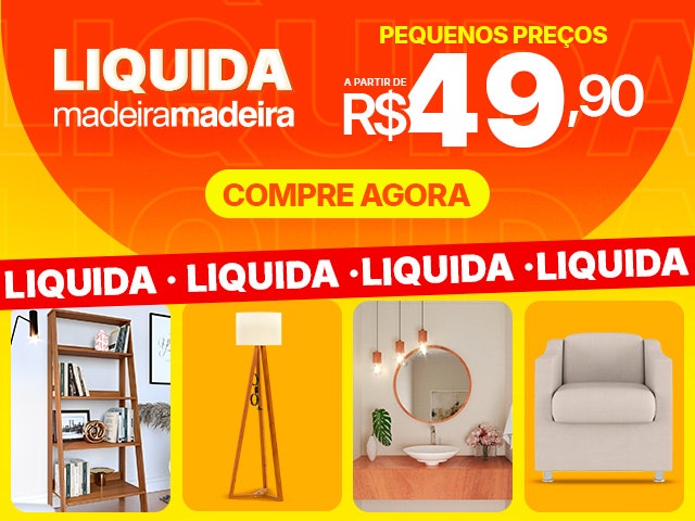 Liquida Madeira: pequenos preços a partir de R$49,90.